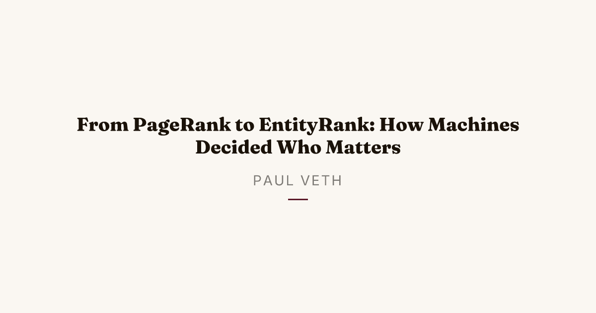 From PageRank to EntityRank: 25 Years of How Machines Decided Who Matters