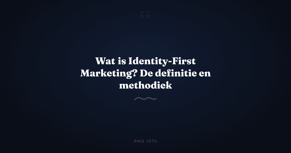 Wat is Identity-First Marketing?