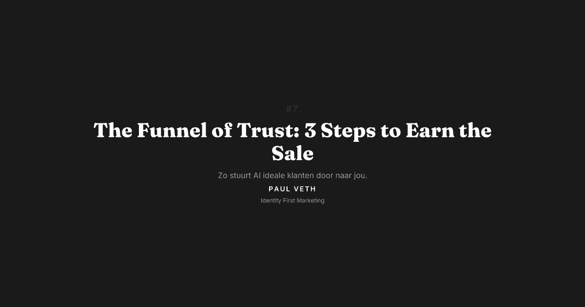 The Funnel of Trust: Sell Without Pushing