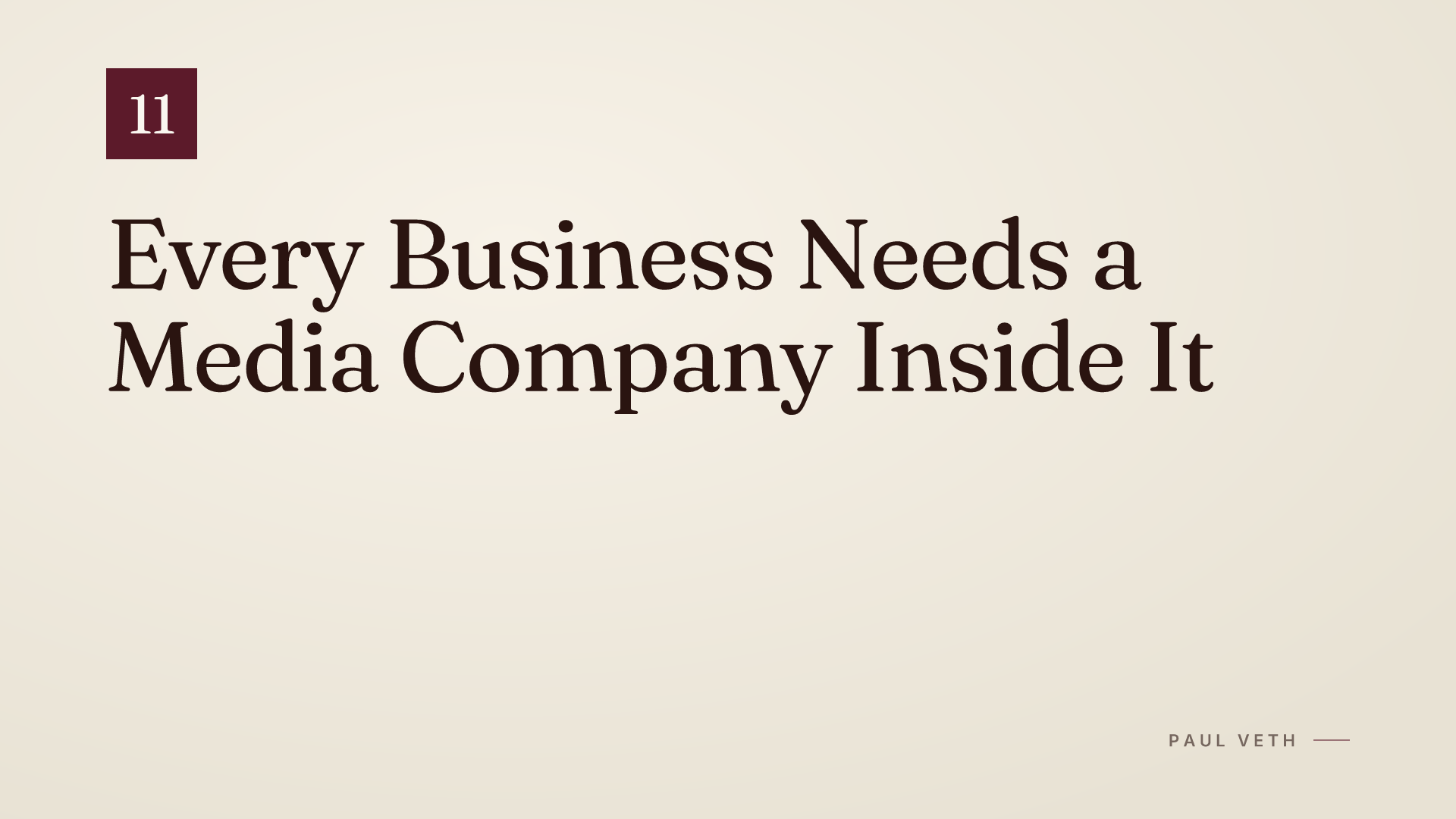 Every Business Needs a Media Company Inside It